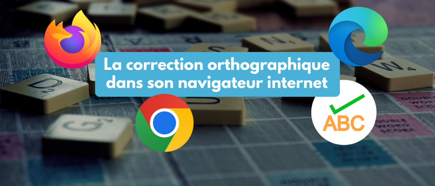 La correction orthographique dans son navigateur internet