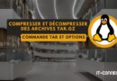 compresser et décompresser un fichier tar.gz sous Linux