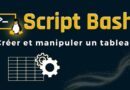 Script Bash - Créer et manipuler un tableau