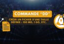 tuto linux commande dd créer un fichier