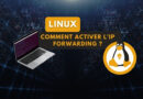 tuto linux activer ip forwarding