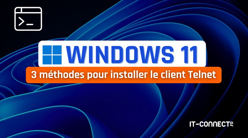 tuto windows 11 installer client Telnet