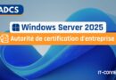 Windows Server - ADCS - Créer autorité de certification racine d'entreprise