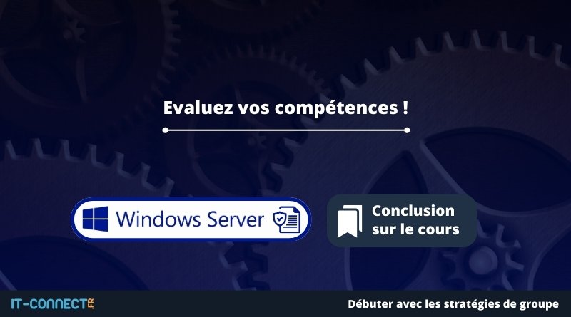 Evaluez vos compétences sur les GPO