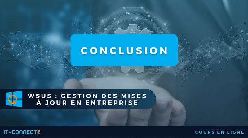 Conclusion sur la formation WSUS