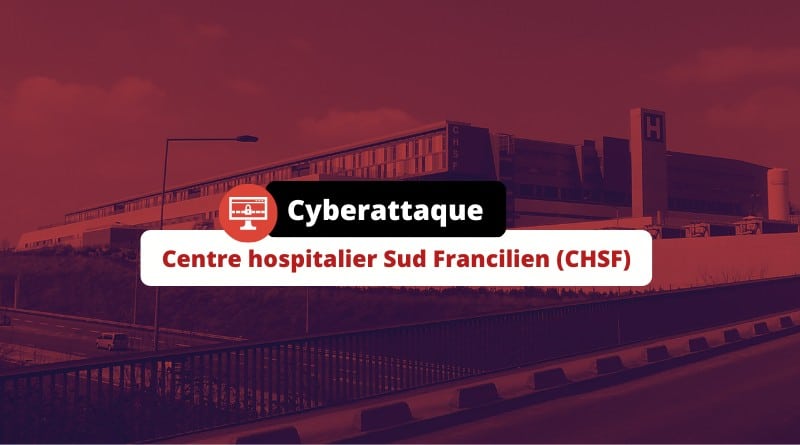 Cyberattaque Centre hospitalier Sud Francilien