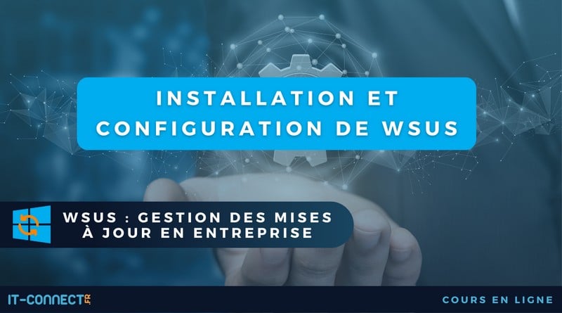 Installation et configuration de WSUS