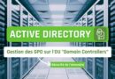 Active Directory - Gestion des GPO sur les contrôleurs de domaine