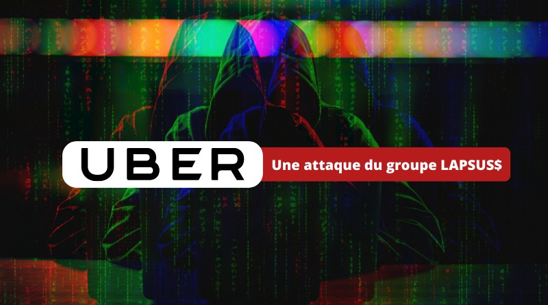 Cyberattaque Uber liée au groupe LAPSUS