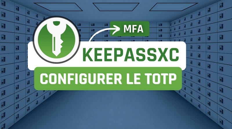 KeePassXC - Configuration TOTP - MFA