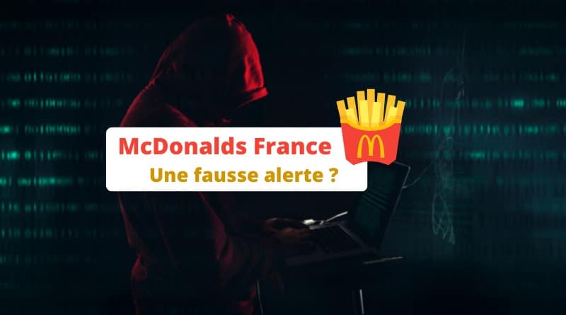 Piratage McDonalds France - Fausse alerte