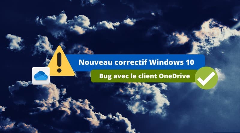 Windows 10 KB5020953 - Correctif Bug OneDrive