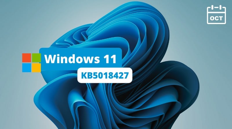 Windows 11 - KB5018427