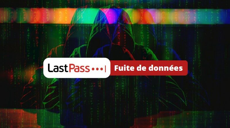 Fuite de données LastPass - Novembre 2022