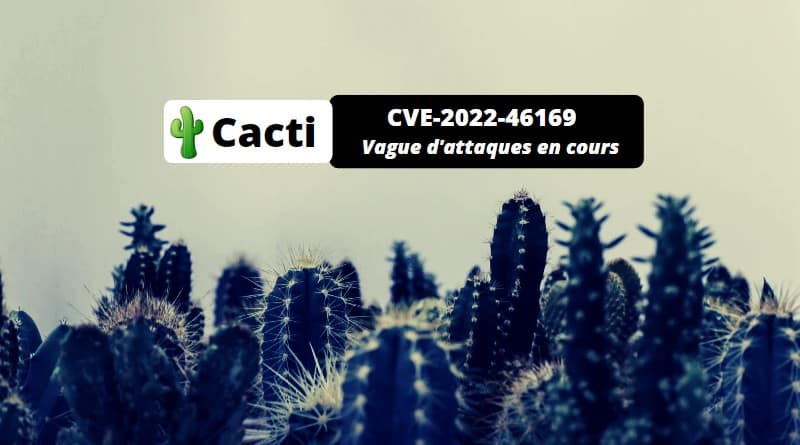 Cacti - CVE-2022-46169 - Alerte