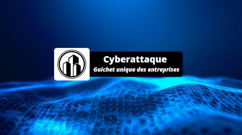 Cyberattaque Guichet unique des entreprises