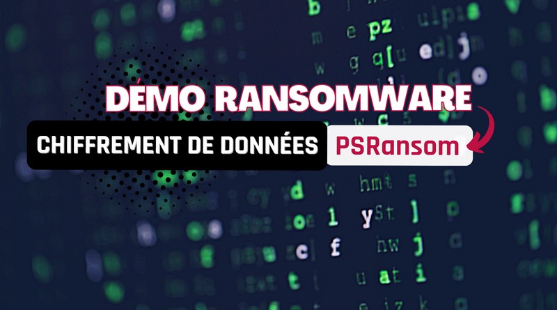 Démo ransomware avec PSRansom