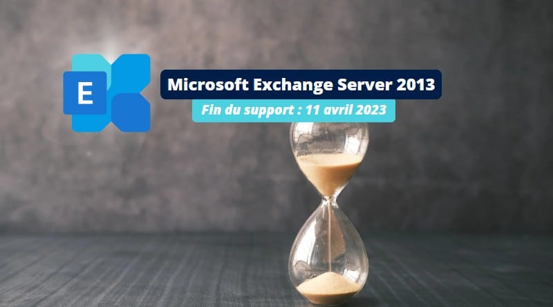 Fin du support Microsoft Exchange Server 2013