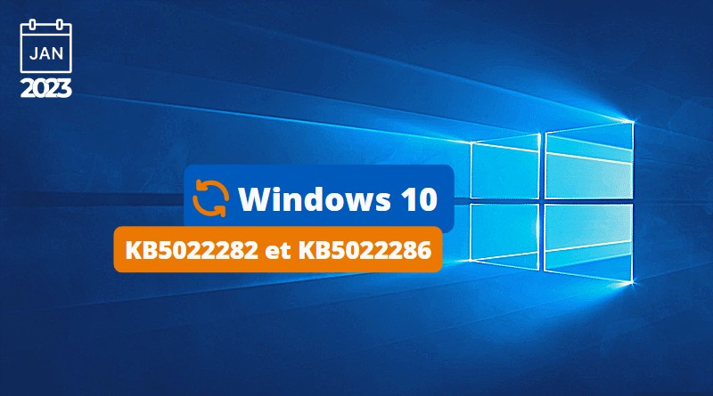 Windows 10 KB5022282 et KB5022286