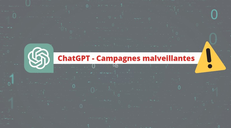 ChatGPT - Campagnes malveillantes Windows et Android - 2023