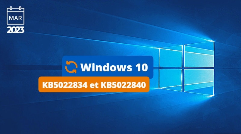 Windows 10 - KB5022834 et KB5022840