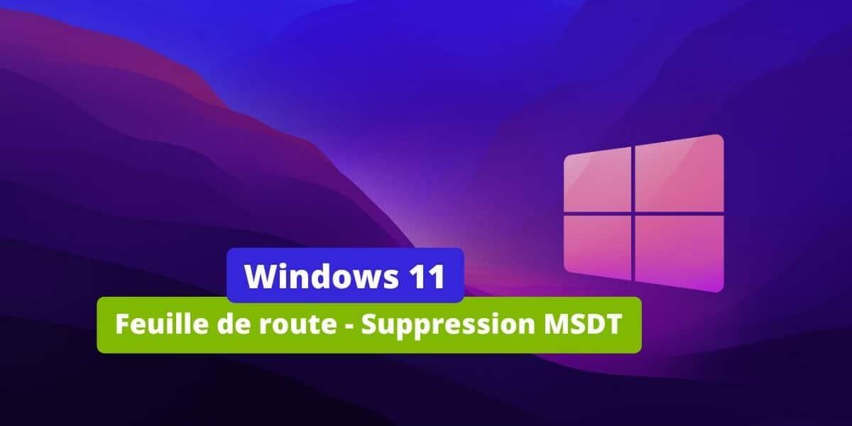 Windows - Feuille de route - Suppression MSDT