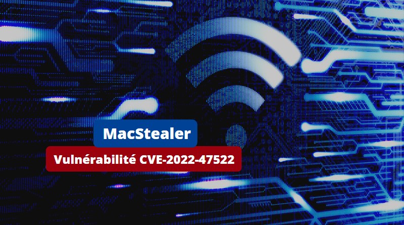 MacStealer Wi-Fi - CVE-2022-47522