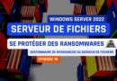 Windows Server FSRM - Se protéger des ransomwares