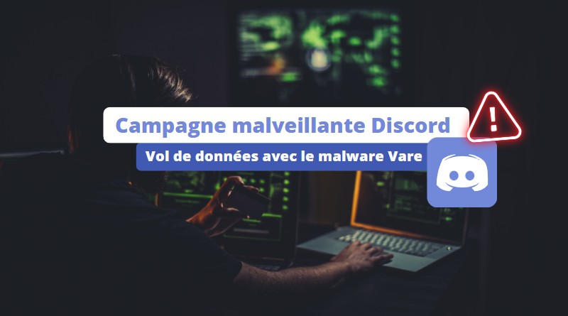 Discord - Vol de données avec le malware Vare