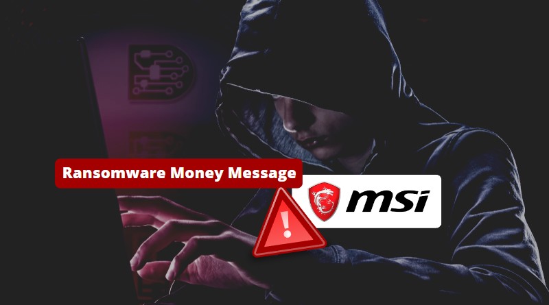 Ransomware Money Message - Cyberattaque MSI - Avril 2023