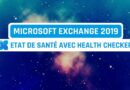 Tutoriel Exchange 2019 - Vérifier étant de santé