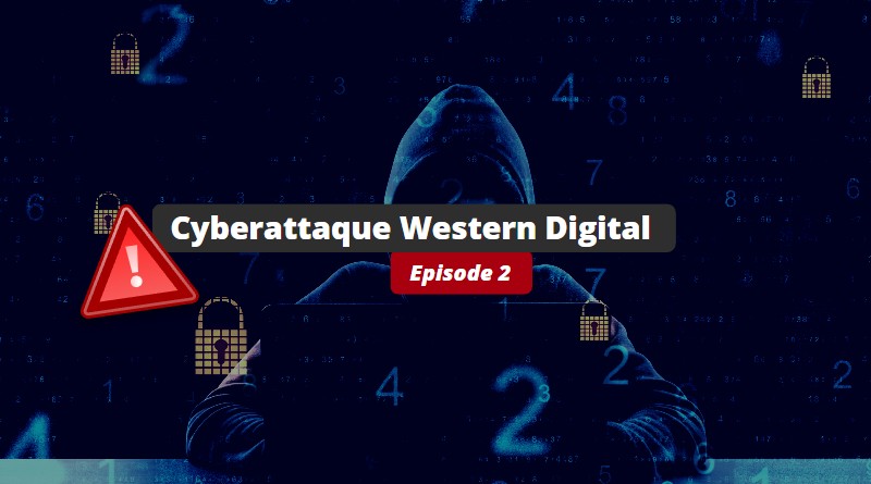 Cyberattaque Western Digital - Suite - Mai 2023