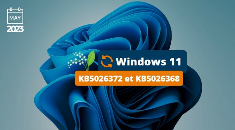 Mises à Jour De Windows 11 Mai 2023 : KB5026372 Et KB5026368