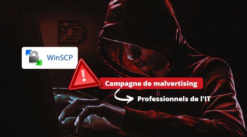 Campagne de malvertising WinSCP 2023