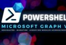 PowerShell Microsoft Graph V2 - Nouveautés - Migration - Avenir modules AzureAD MSOnline