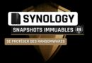 Synology Snapshots immuables - Protection ransomwares