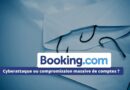 Booking suspicion de cyberattaques août 2023