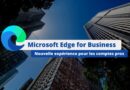 Microsoft Edge for Business - Nouvelle expérience