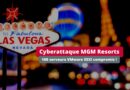 Cyberattaque MGM Resorts 100 VMware ESXi chiffrés ransomware