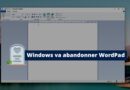 Microsoft va supprimer WordPad de Windows