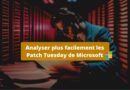 Analyser plus facilement les Patch Tuesday de Microsoft