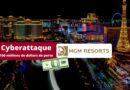 Cyberattaque MGM Resorts 100 millions de dollars de perte