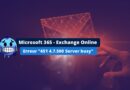 Microsoft 365 - Exchange Online erreur server busy