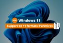 Windows 11 Support de 11 formats archives