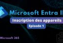 Microsoft Entra ID - Inscription des appareils