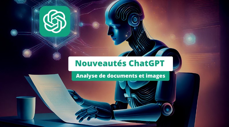 Nouveautés ChatGPT Analyse de documents PDF et images