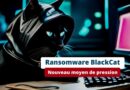 Ransomware BlackCat - Nouveau moyen de pression