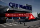 Cyberattaque au CHU de Nantes - Janvier 2024