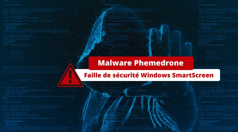 Faille Windows SmartScreen Infostealer Phemedrone