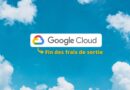 Google Cloud fin des frais de sortie